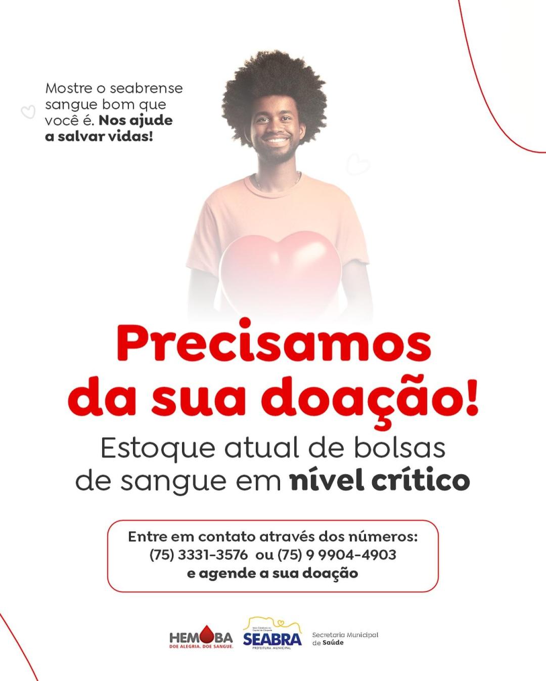 O HEMOBA SEABRA PRECISA DA SUA DOAÇÃO!