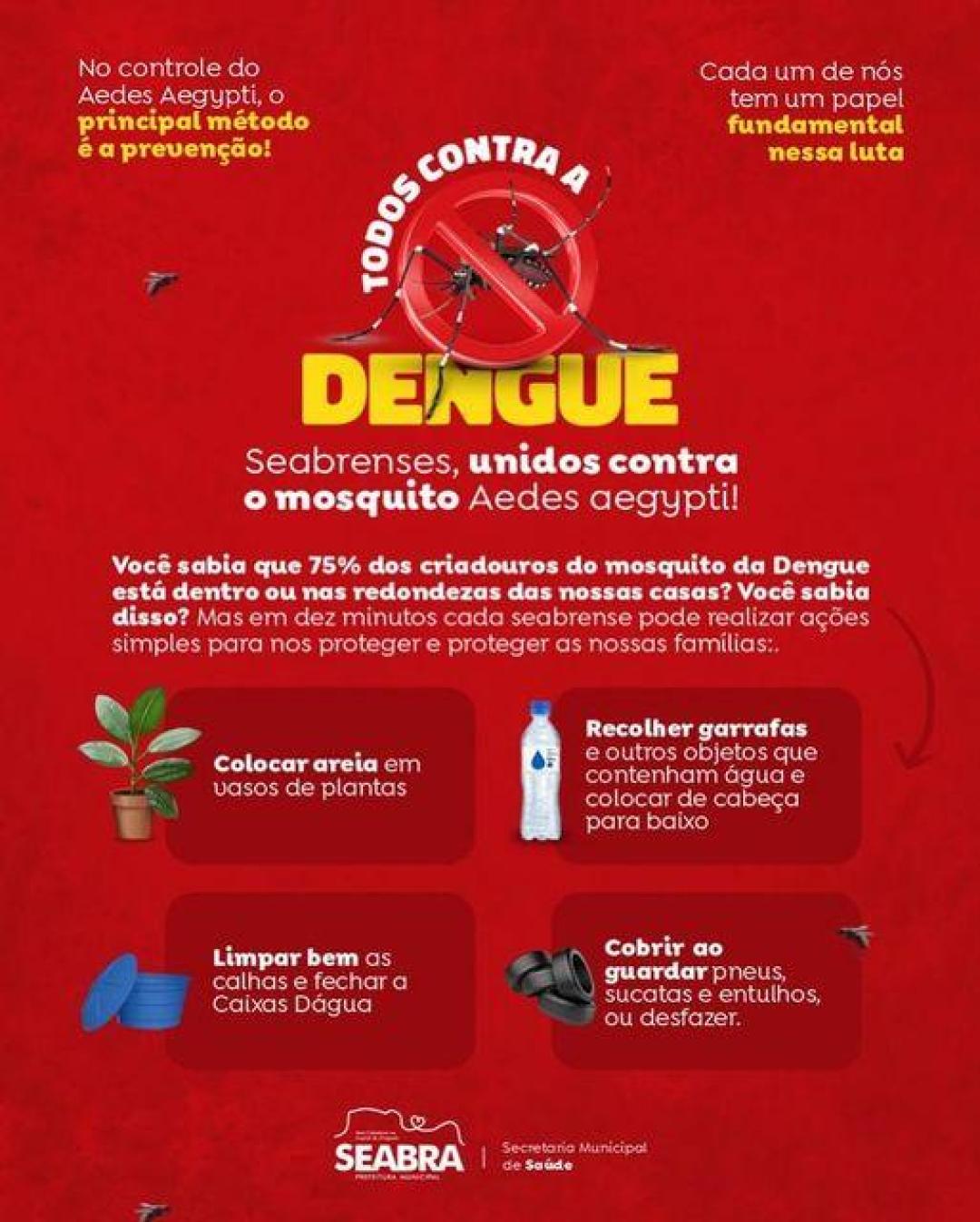 Seabra precisa se unir contra a DENGUE! Essa luta precisa de todos nós.